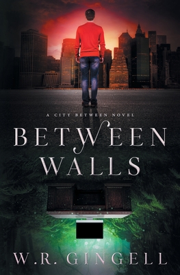 Between Walls - Gingell, W R