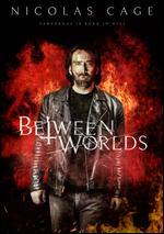 Between Worlds