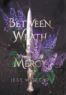 Between Wrath and Mercy