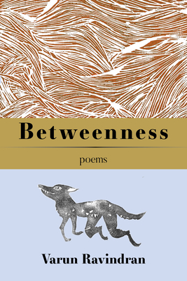 Betweenness - Ravindran, Varun