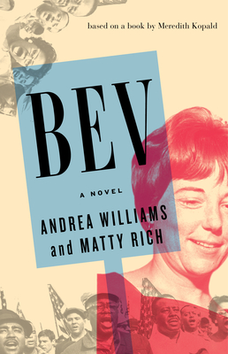Bev - Williams, Andrea, and Rich, Matty