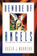 Beware of Angels: Deceptions in the Last Days