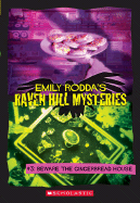 Beware the Gingerbread House - Rodda, Emily