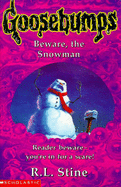 Beware, the Snowman!