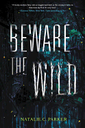 Beware the Wild