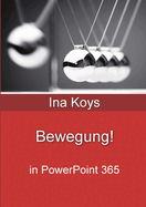 Bewegung!: in PowerPoint 365