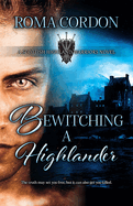 Bewitching a Highlander