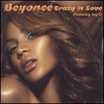 Beyonc�: Crazy in Love - Featuring Jay-Z