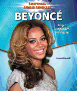 Beyonc�: Singer, Songwriter, and Actress