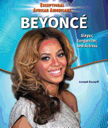 Beyonc�: Singer, Songwriter, and Actress