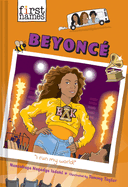 Beyonc? (the First Names Series)