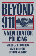 Beyond 911: A New Era for Policing