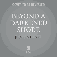 Beyond a Darkened Shore