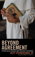 Beyond Agreement: Interreligious Dialogue amid Persistent Differences