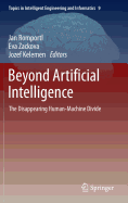 Beyond Artificial Intelligence: The Disappearing Human-Machine Divide