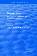 Beyond Belief: Randomness, Prediction and Explanation in Science