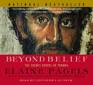 Beyond Belief: The Secret Gospel of Thomas