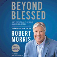 Beyond Blessed: God's Perfect Plan to Overcome All Financial Stress
