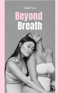 Beyond Breath