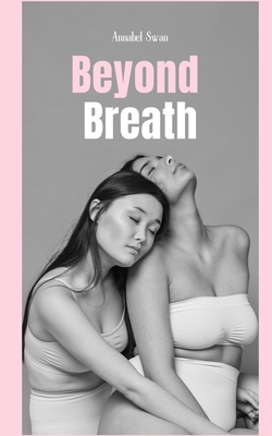 Beyond Breath - Swan, Annabel