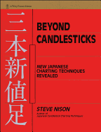 Beyond Candlesticks: New Japanese Charting Techniques Revealed