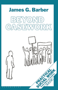 Beyond Casework