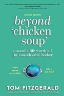 Beyond Chicken Soup: Toward a Life Worth All the Considerable Bother