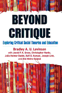 Beyond Critique: Exploring Critical Social Theories and Education