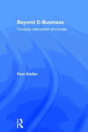 Beyond E-Business: Towards Networked Structures