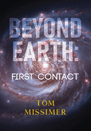 Beyond Earth: First Contact (Hardback)