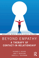 Beyond Empathy: A Therapy of Contact-In-Relationship