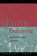 Beyond Engineering: How Society Shapes Technology