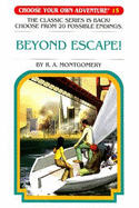Beyond Escape! - Montgomery, R A