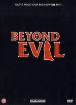 Beyond Evil