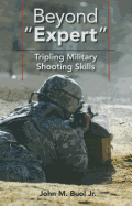 Beyond Expert: Tripling Military Shooting Skills