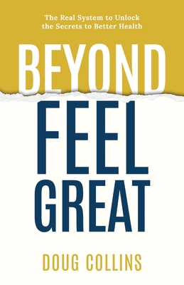 Beyond Feel Great - Collins, Doug