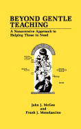Beyond Gentle Teaching: A Nonaversive Approach to Helping Those in Need