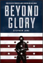 Beyond Glory