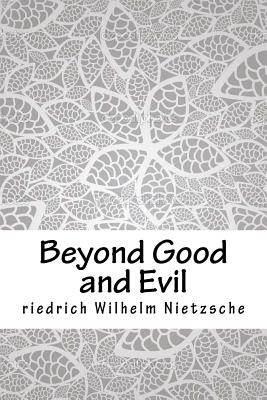 Beyond Good and Evil - Nietzsche