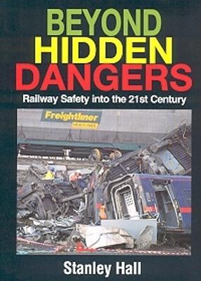 Beyond Hidden Dangers - Hall, Stanley