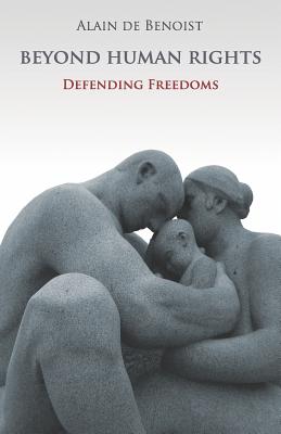 Beyond Human Rights - De Benoist, Alain