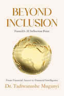 Beyond Inclusion: Fintech's AI Inflection Point