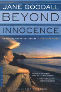 Beyond Innocence: An Autobiography in Letters: The Later Years