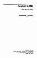 Beyond LANs - Chorafas, Dimitris N, Professor