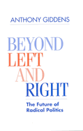 Beyond Left and Right: The Future of Radical Politics