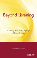 Beyond Listening: Learning the Secret Language of Focus Groups