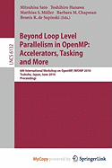 Beyond Loop Level Parallelism in Openmp: Accelerators, Tasking and More - Sato, Mitsuhisa (Editor), and Hanawa, Toshihiro (Editor), and M Ller, Matthias S (Editor)