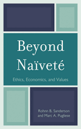 Beyond Na?vet?: Ethics, Economics and Values