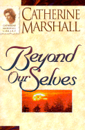 Beyond Ourselves