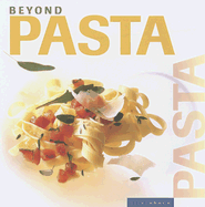 Beyond Pasta